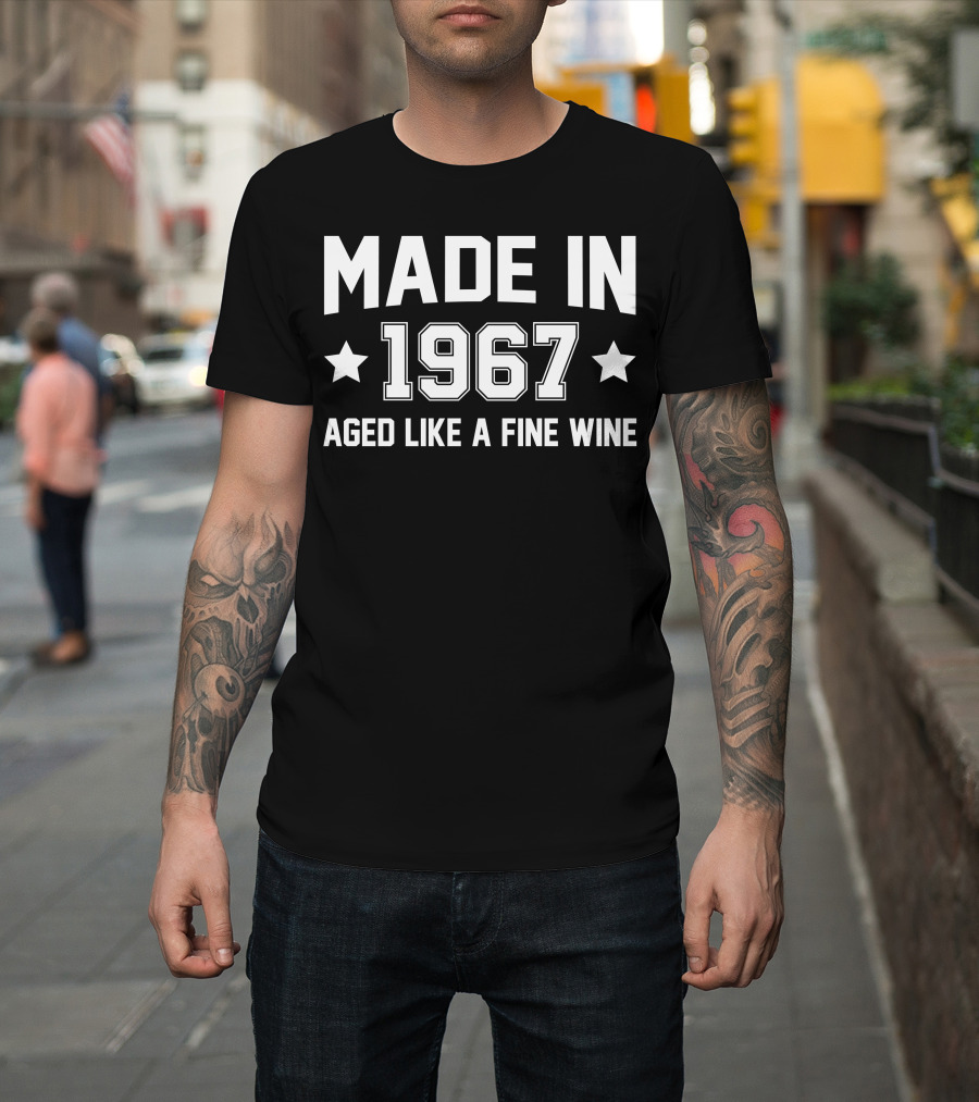 Made In 1967 Aged Like A Fine Wine Retro Birthday T-Shirt
