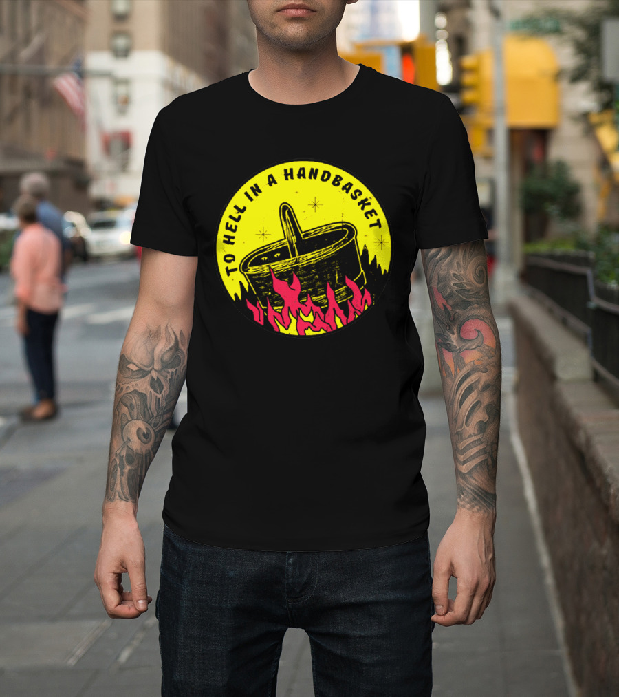 To Hell In A Handbasket Flames and Stars Iconic Concept T-Shirt