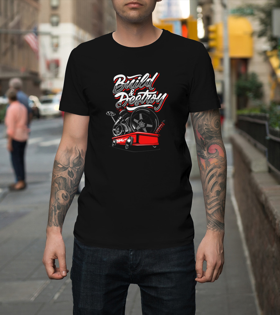 Build And Destroy Automotive Engine and Tire T-Shirt