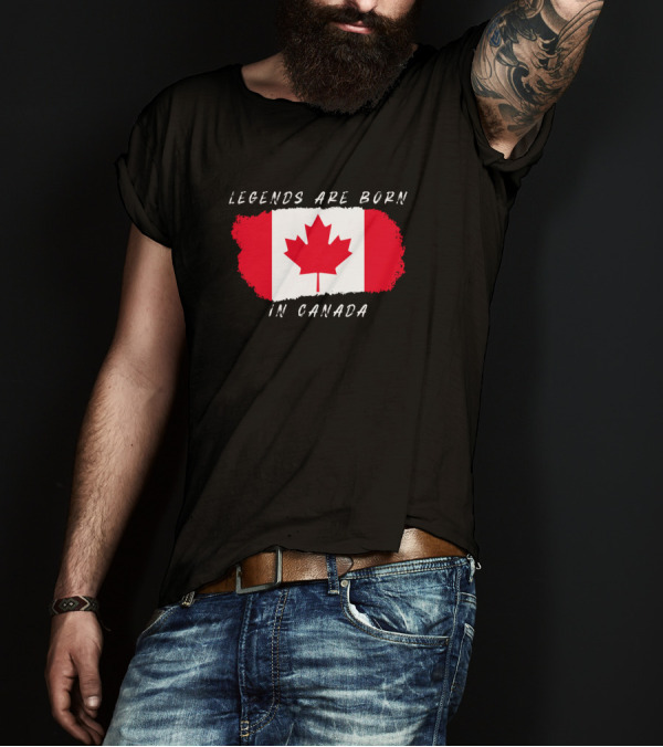Legends Are Born In Canada Maple Leaf Flag T-Shirt