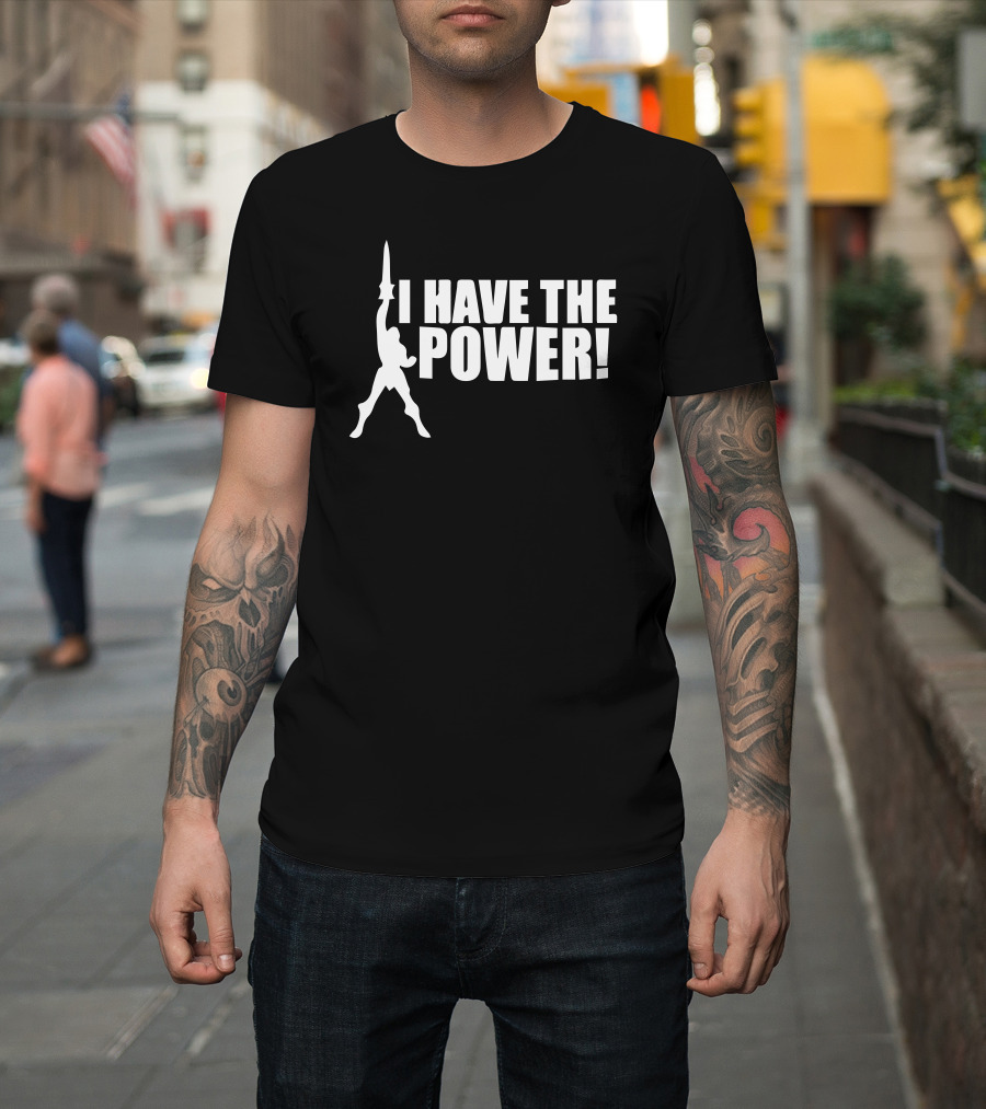I Have The Power Sword Silhouette Iconic Phrase T-Shirt