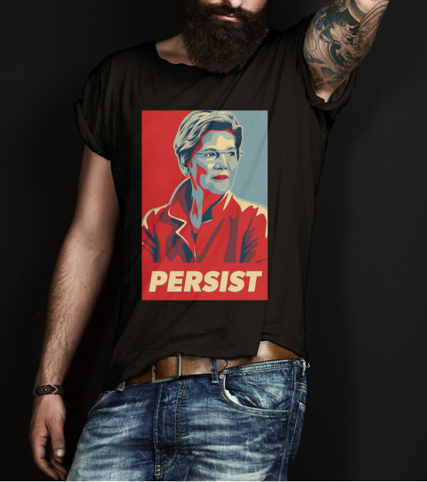 Persist Elizabeth Warren T-Shirt