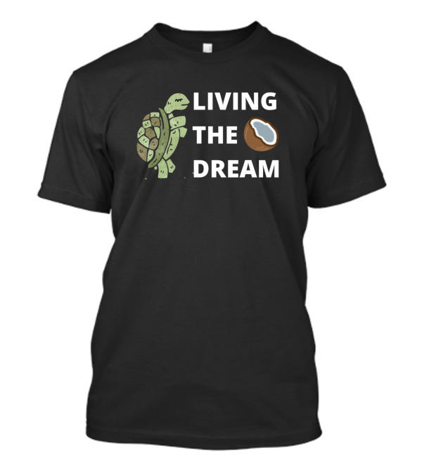 Living The Dream Turtle Coconut T-Shirt