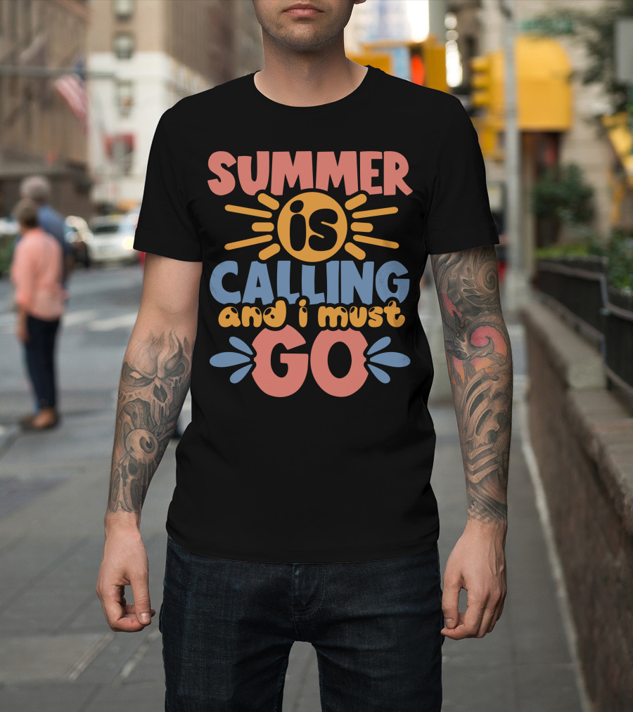 Summer Is Calling And I Must Go Retro Sunburst Typography T-Shirt