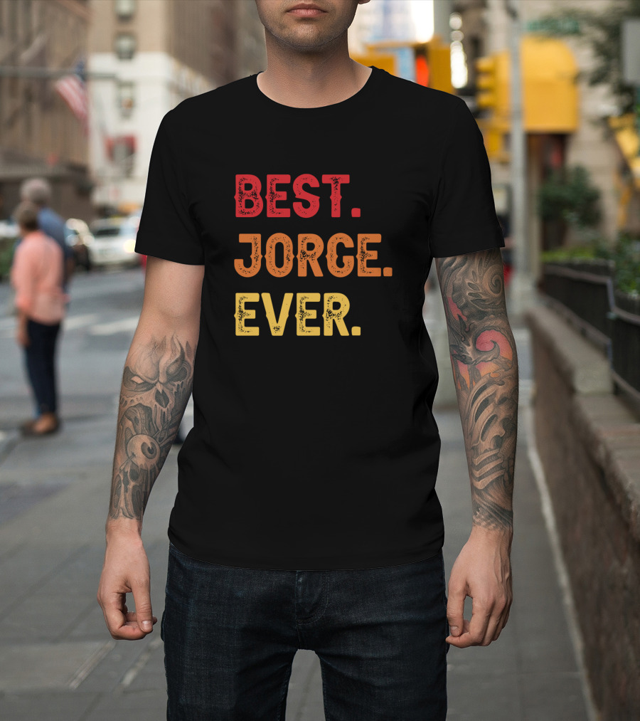 BEST JORGE EVER T-Shirt