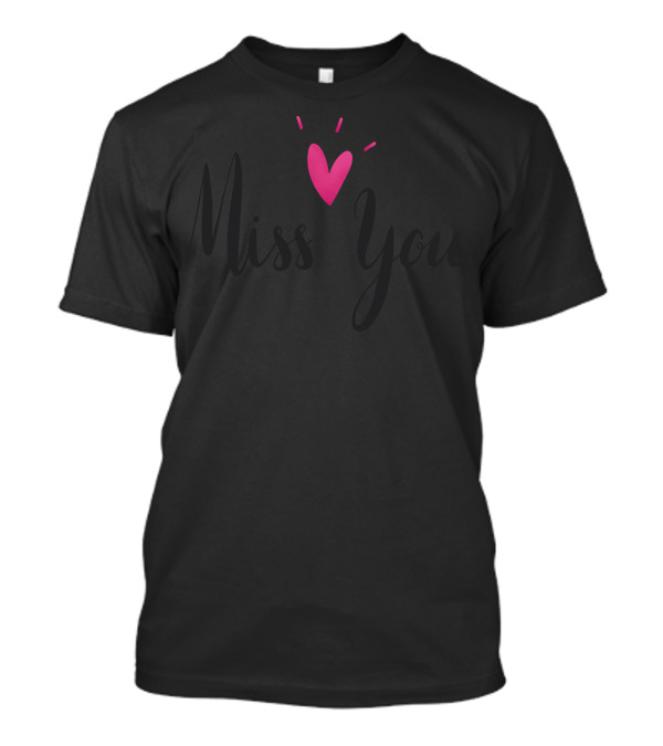 Miss You Pink Heart Iconic T-Shirt