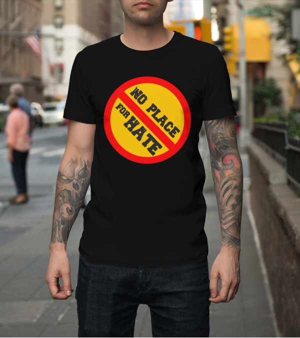 Shirt: No Place for Hate Circle with Red Line Over Yellow Background T-Shirt No Place for Hate Circle with Red Line Over Yellow Background T-Shirt