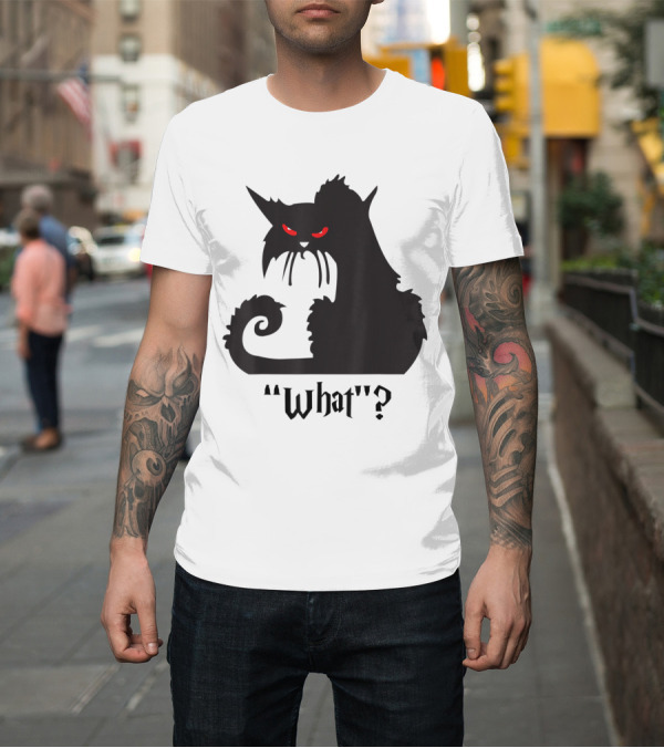 Shirt: Black Cat With Red Eyes What? Halloween Funny Cat T-Shirt Black Cat With Red Eyes What? Halloween Funny Cat T-Shirt