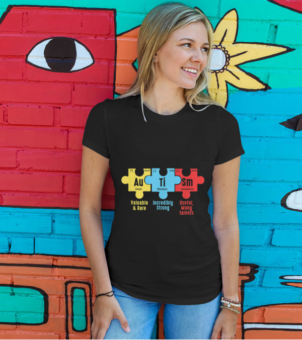 Valuable Rare Gold Incredibly Strong Titanium Useful Many Talents Samarium Autism Awareness Periodic Table Elements T-Shirt