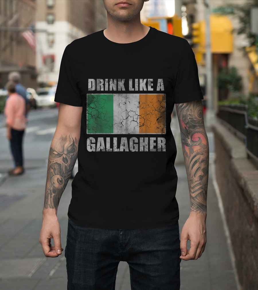 Drink Like A Gallagher Irish Flag T-Shirt
