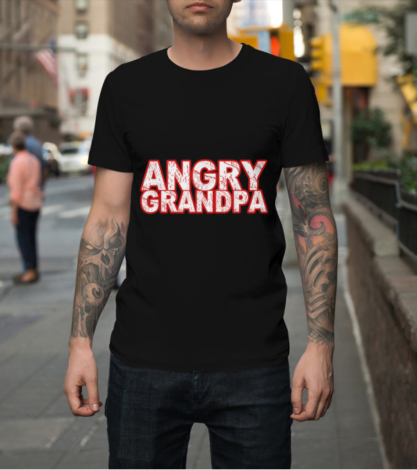 Shirt: Angry Grandpa T-Shirt Angry Grandpa T-Shirt