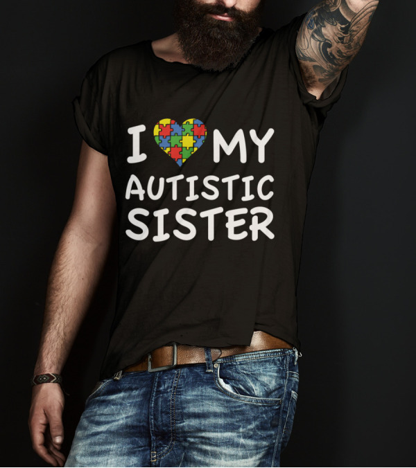 I Puzzle Heart My Autistic Sister T-Shirt