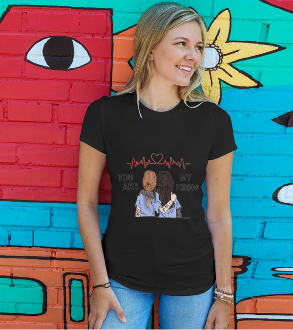 Nurse Besties You Are My Person Heartbeat Line And Friendship Unity T-Shirt