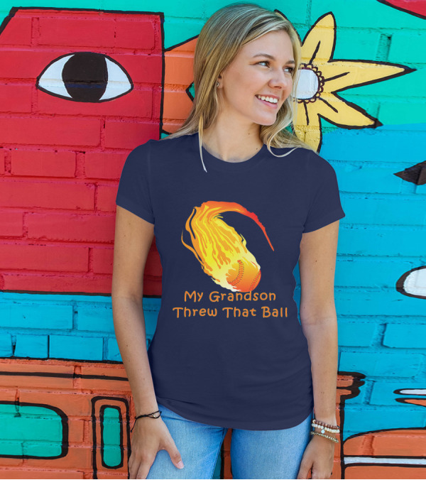 My Grandson Threw That Ball Baseball Proud Grandpa T-Shirt