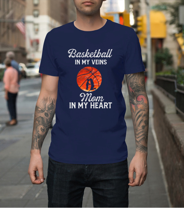 Shirt: Basketball In My Veins Mom In My Heart Orange T-Shirt Basketball In My Veins Mom In My Heart Orange T-Shirt