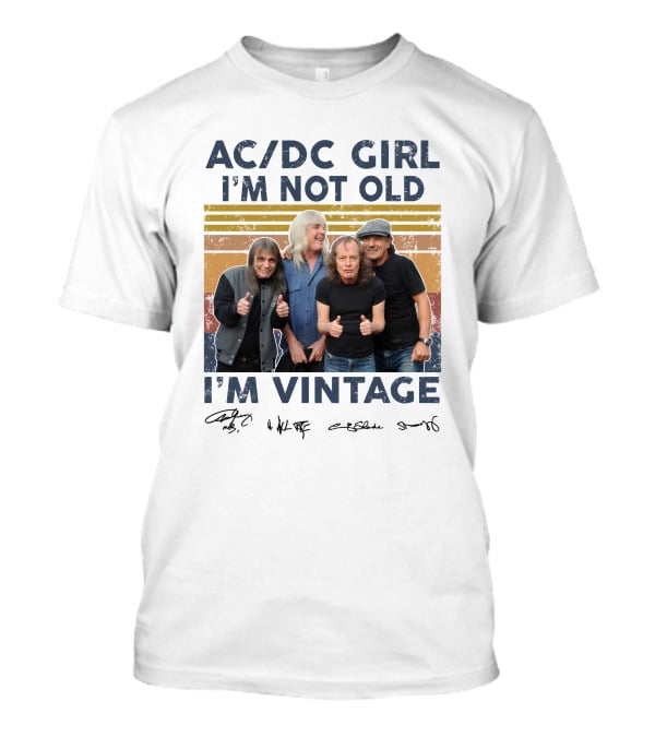 AC/DC Girl I'm Not Old I'm Vintage T-Shirt