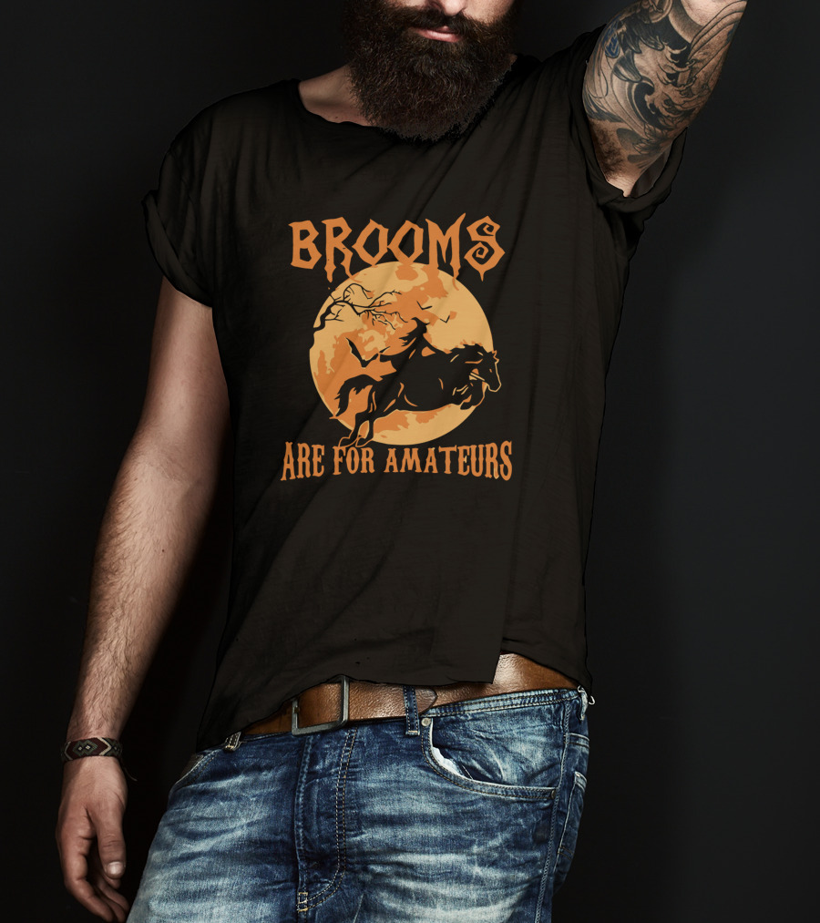 Brooms Are For Amateurs Headless Horseman Halloween Moon T-Shirt