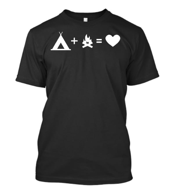 Tent Plus Campfire Equals Heart Camping Love T-Shirt
