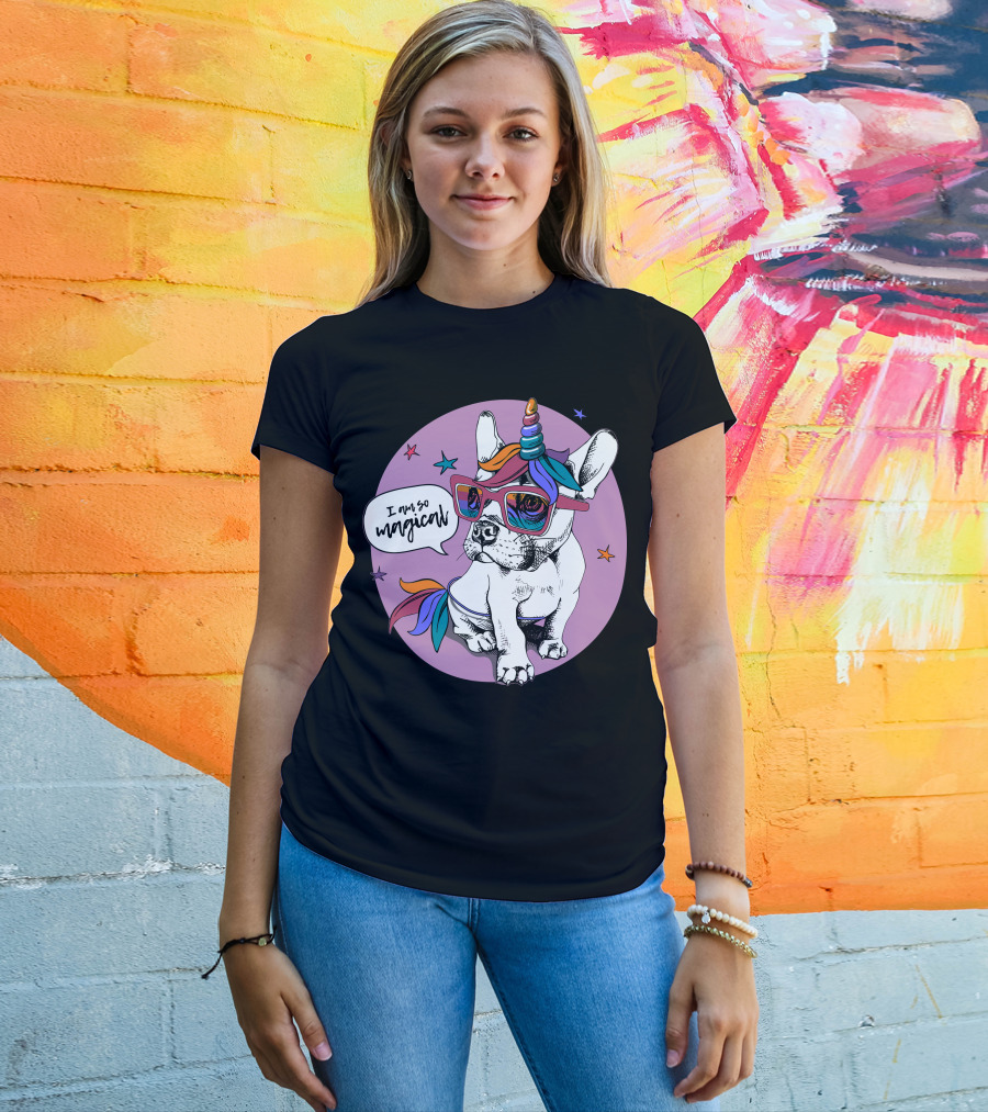 I Am So Magical Puppy Bulldog Unicorn T-Shirt