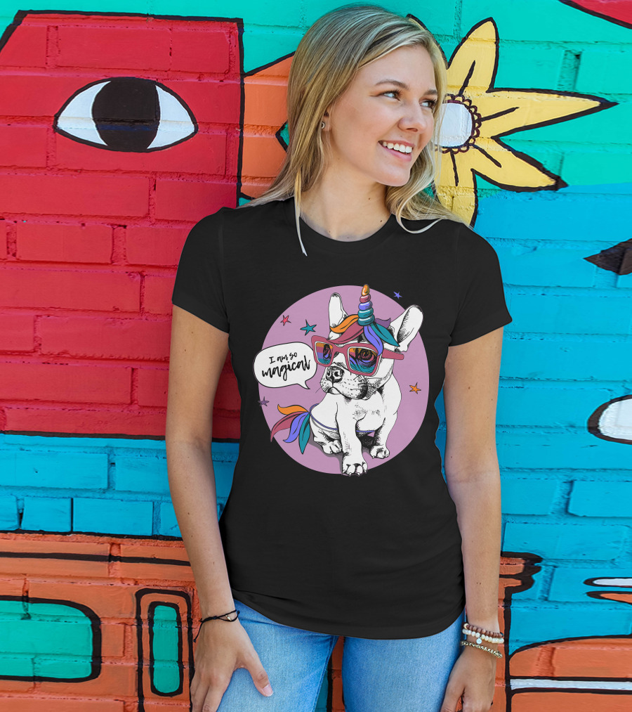 I Am So Magical Puppy Bulldog Unicorn T-Shirt