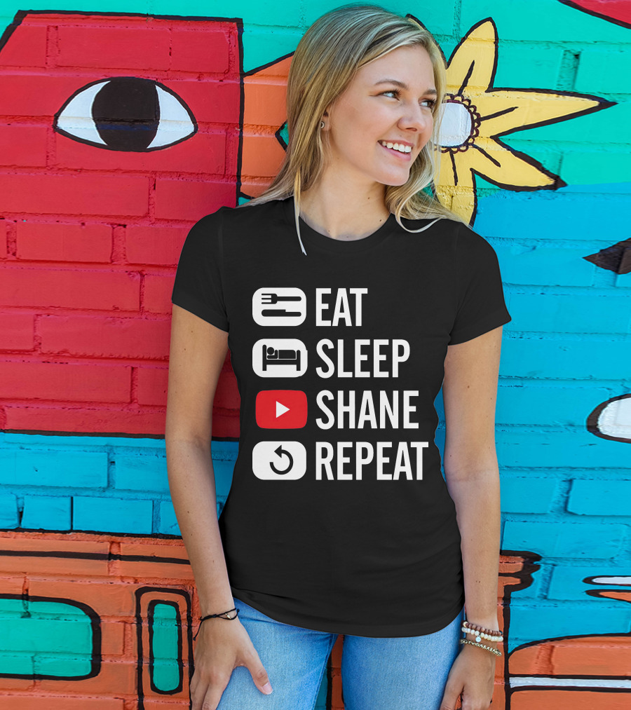Eat Sleep Shane Repeat T-Shirt