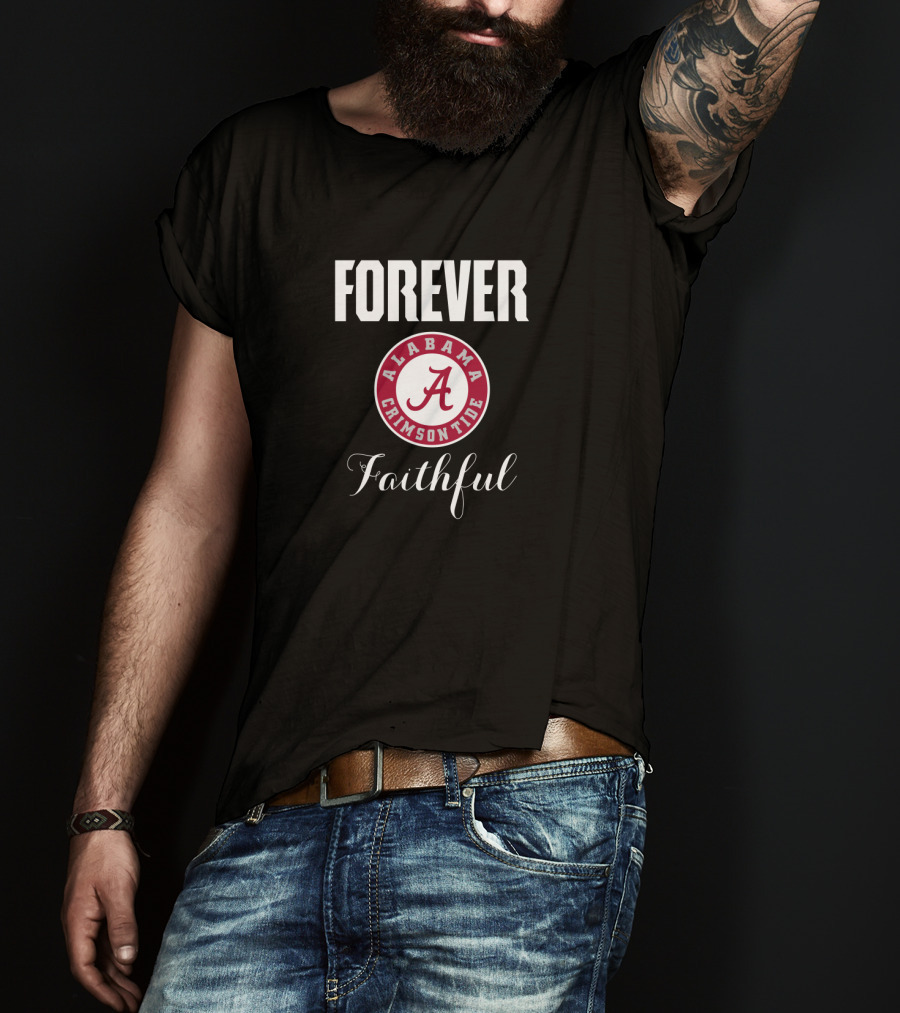 Forever Alabama Crimson Tide Faithful T-Shirt