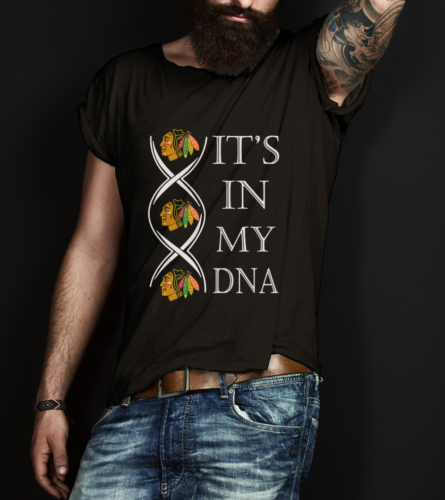 Chicago Blackhawks It's In My DNA T-Shirt