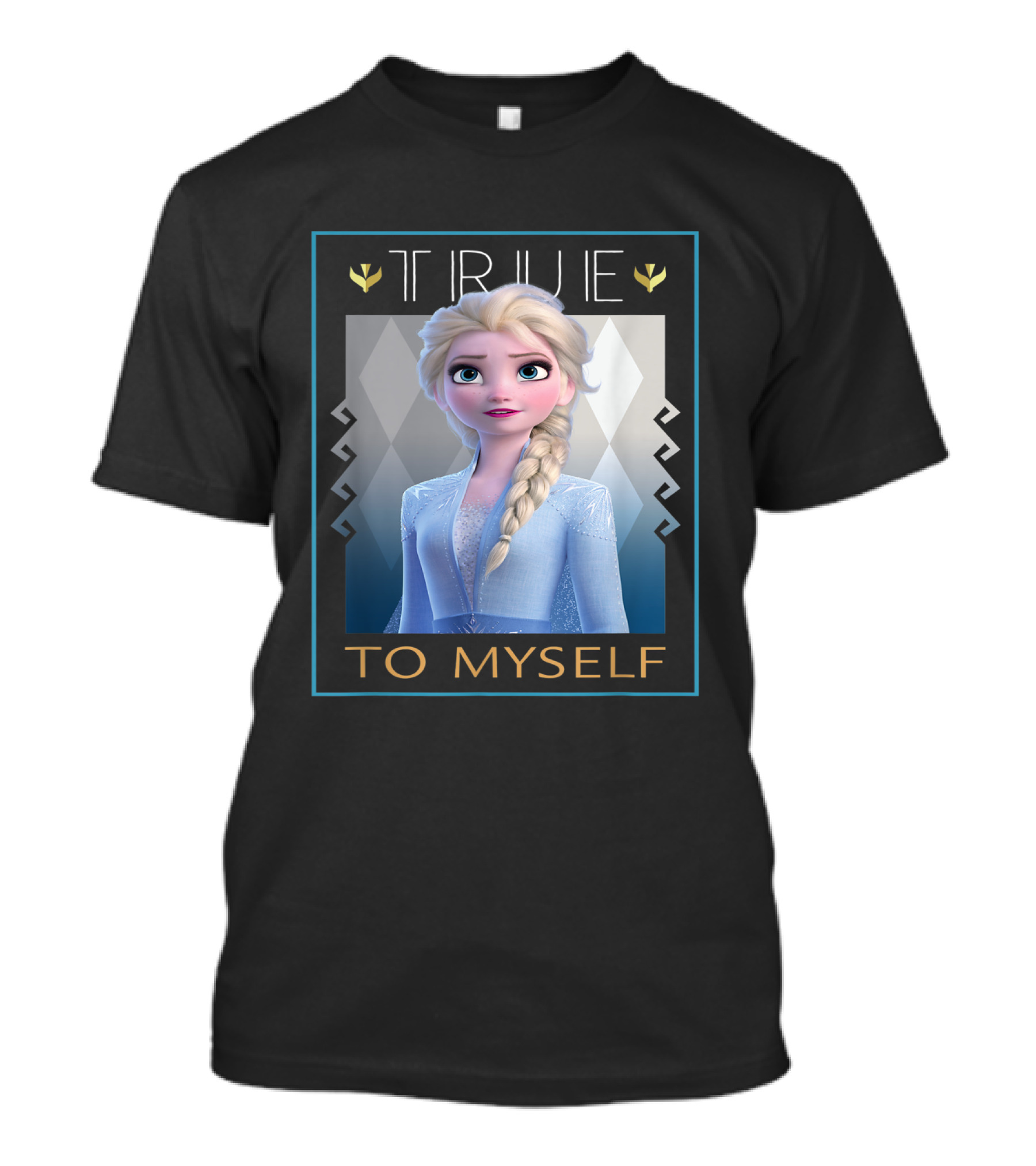 True To Myself Frozen Disney Films T-Shirt