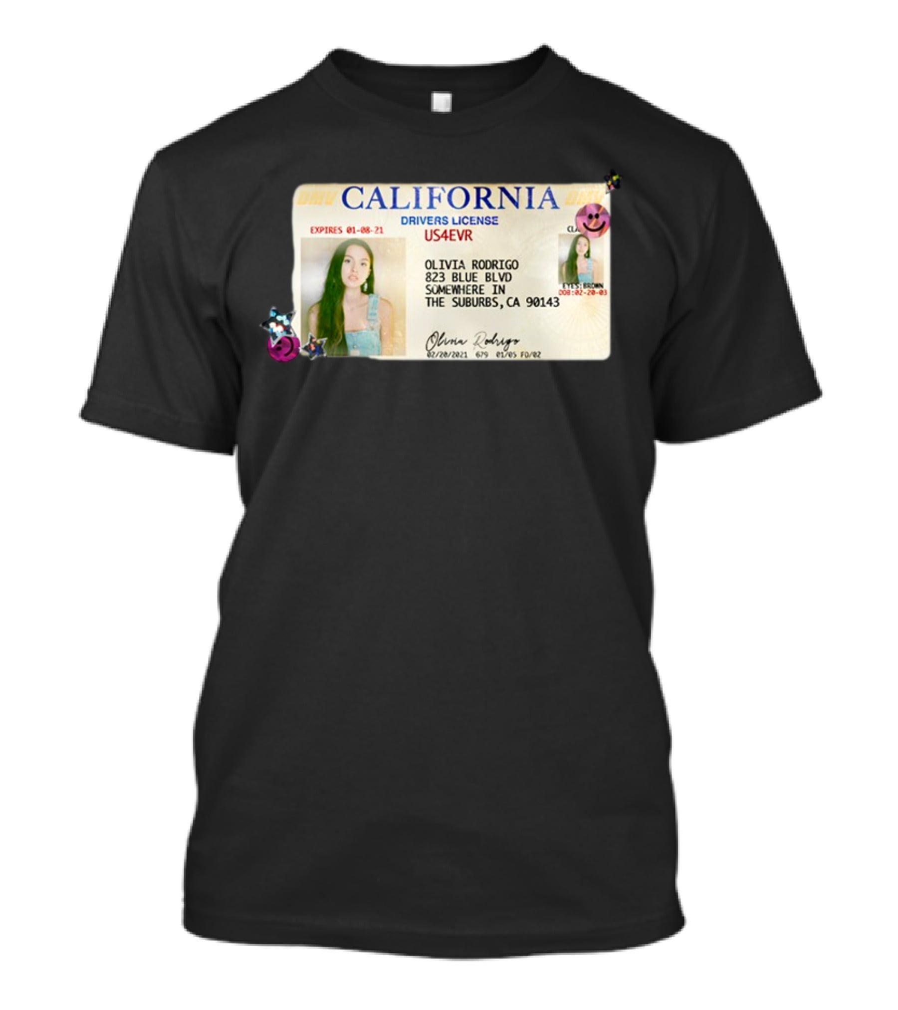 California Drivers License Olivia Rodrigo US4EVR Expired 01-08-21 T-Shirt