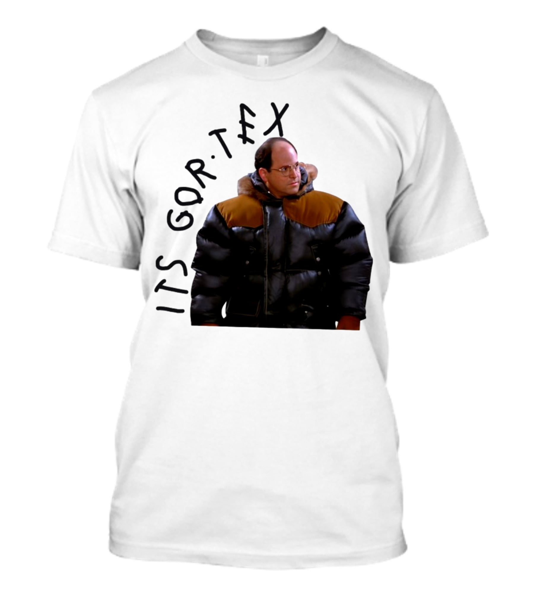 George Costanza Its Gor Tex Puffy Jacket Classic Moment T-Shirt
