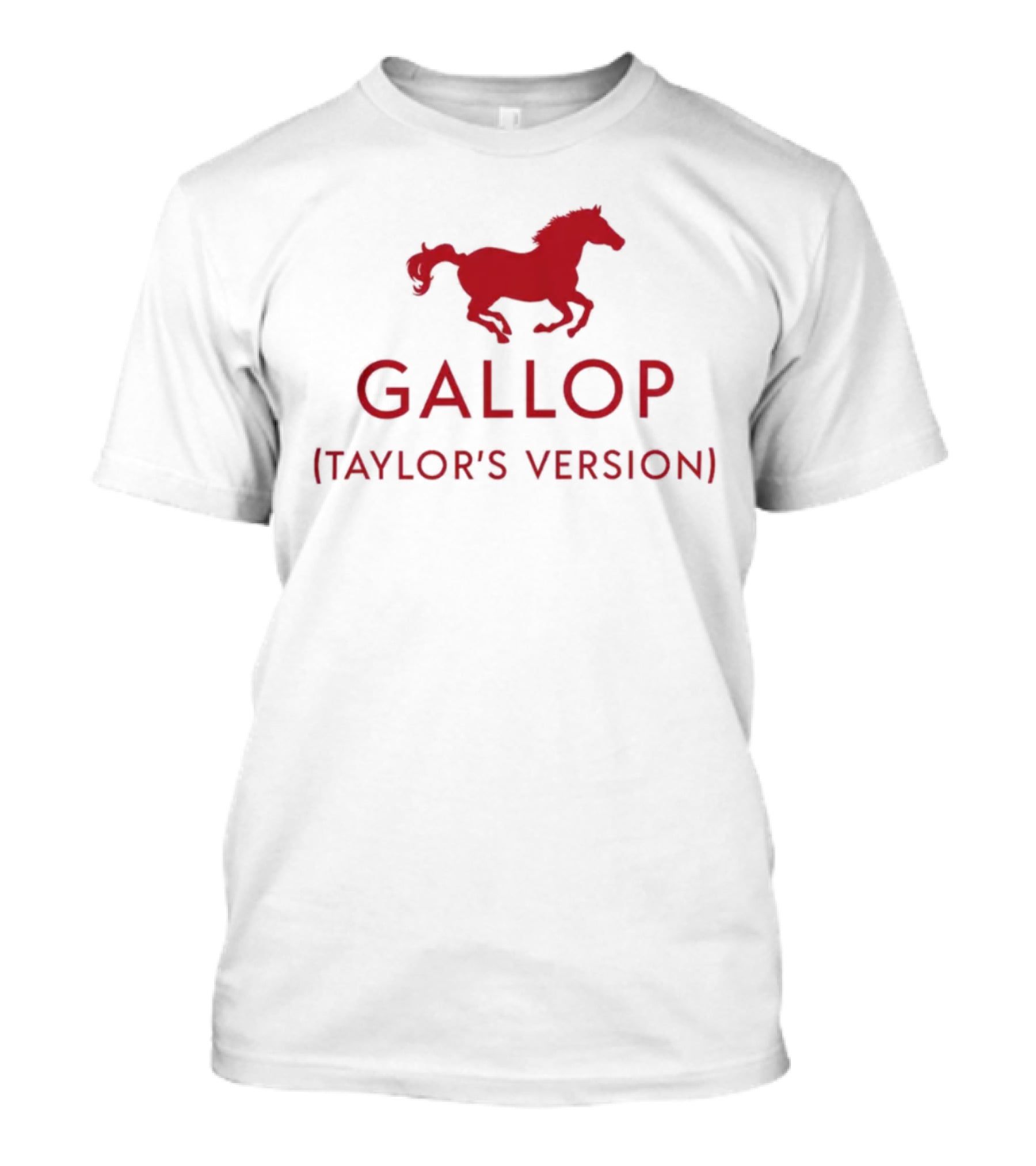 Gallop Taylor's Version Horse T-Shirt
