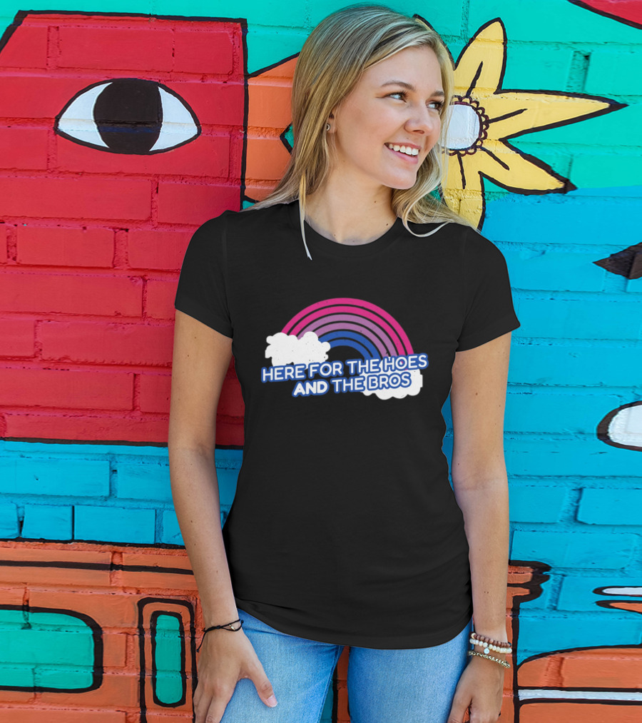 Here For The Hoes And The Bros Rainbow Clouds T-Shirt