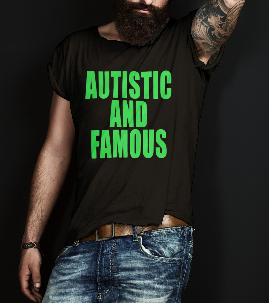 Neopunkxhazheart Autistic And Famous Glow-In-The-Dark Text T-Shirt