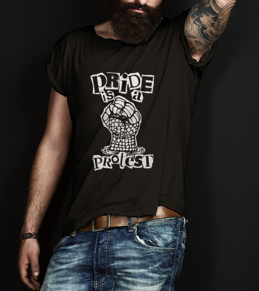 Pride Is A Protest Fist T-Shirt