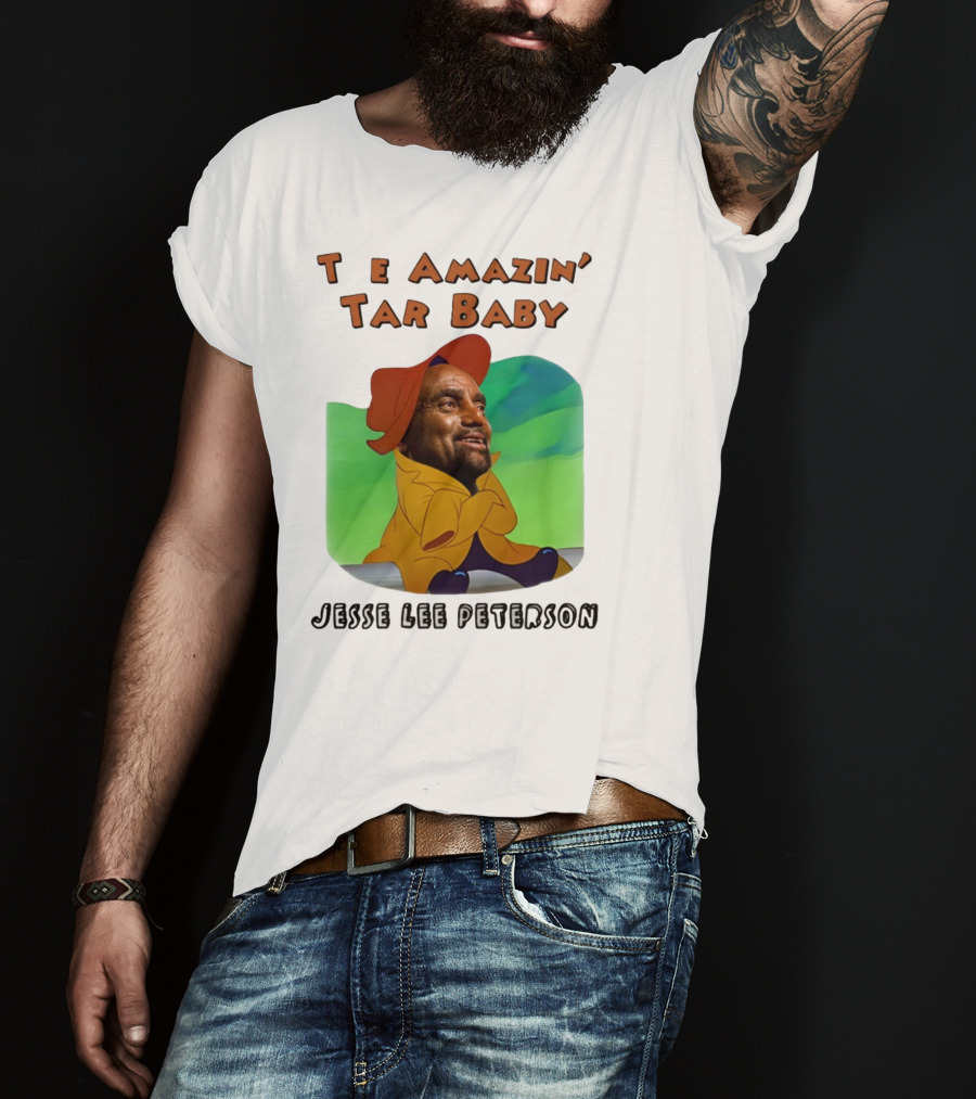 The Amazin' Tar Baby Jesse Lee Peterson T-Shirt