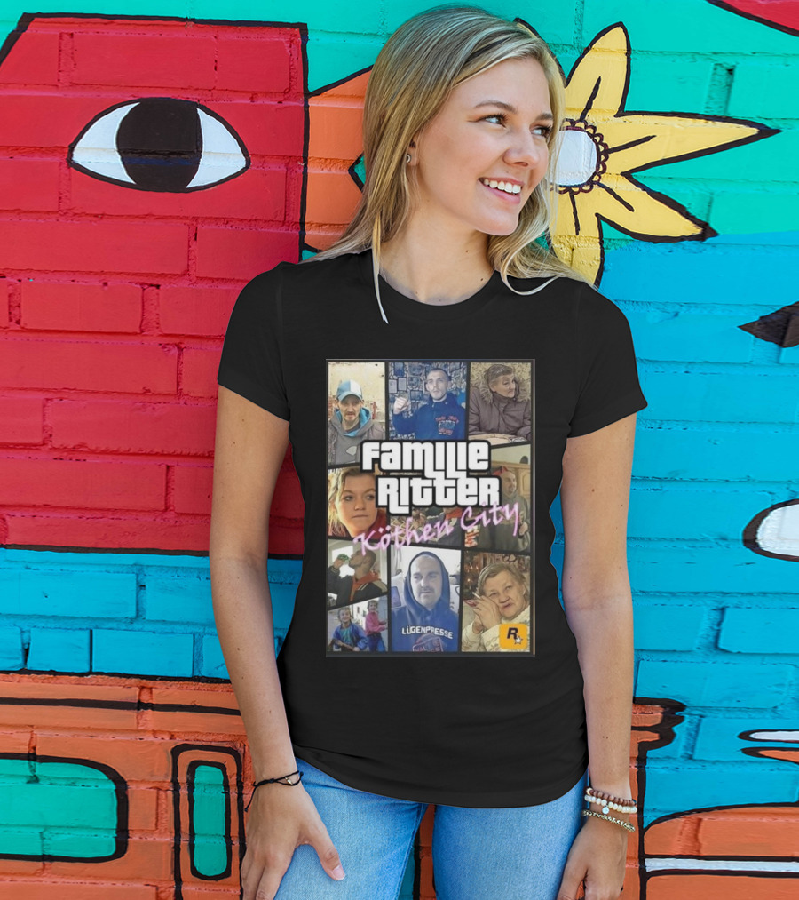 Familie Ritter Köthen City Rockstar Hauer Bermann Lügenpresse T-Shirt