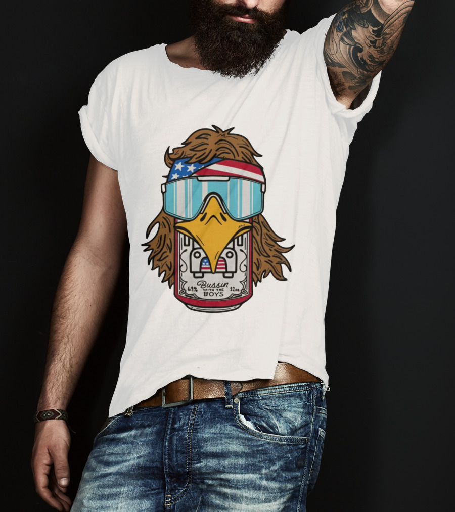 Bussin' With The Boys Eagle 6.1% 12oz USA Flag Shades T-Shirt