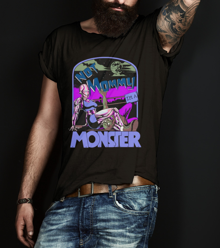 NOT MOMMY I'M A MONSTER Cyborg Woman With Alien Creature Retro Comic Style Full Moon Night Sky T-Shirt