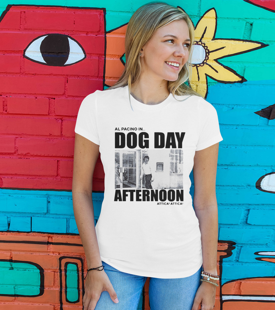 Al Pacino In Dog Day Afternoon Attica Scene T-Shirt