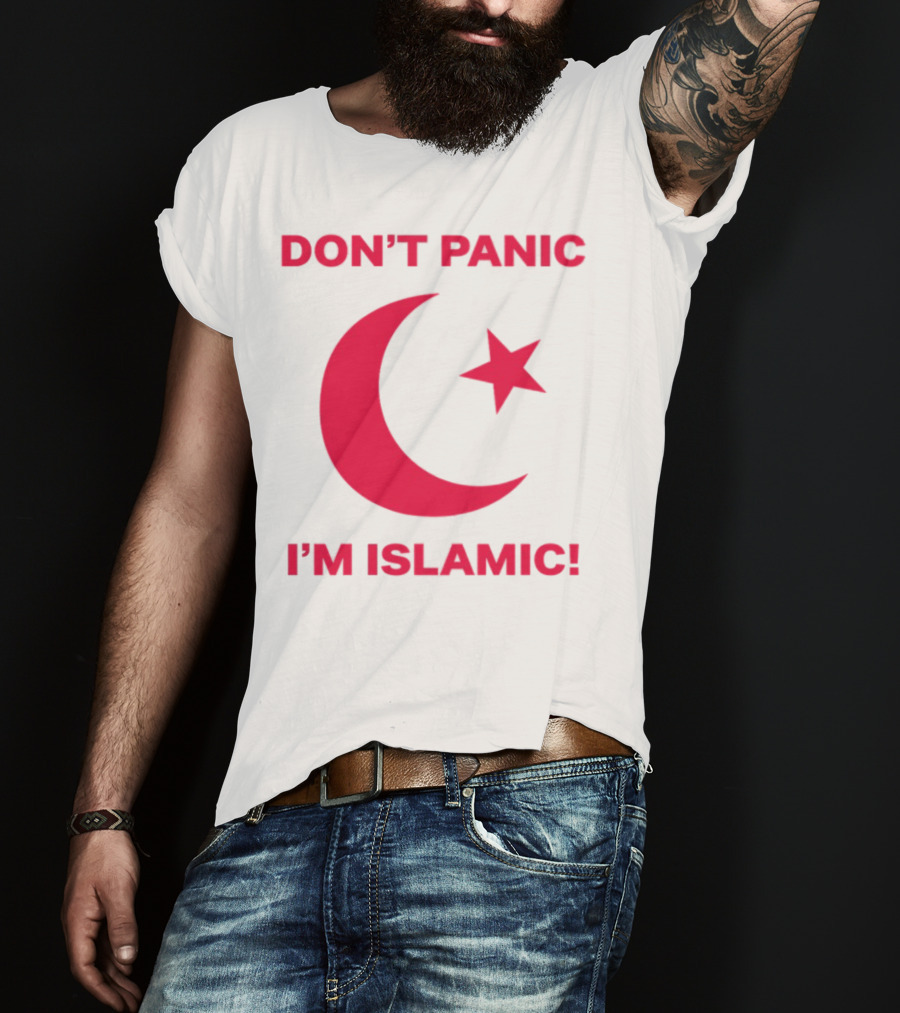 DON'T PANIC I'M ISLAMIC Crescent Star T-Shirt