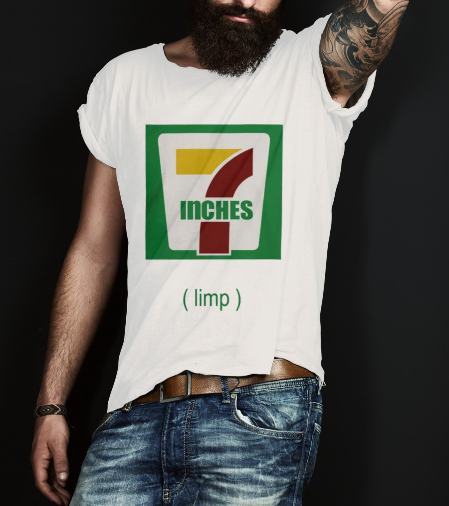 7 Inches Limp Parody 7-Eleven T-Shirt