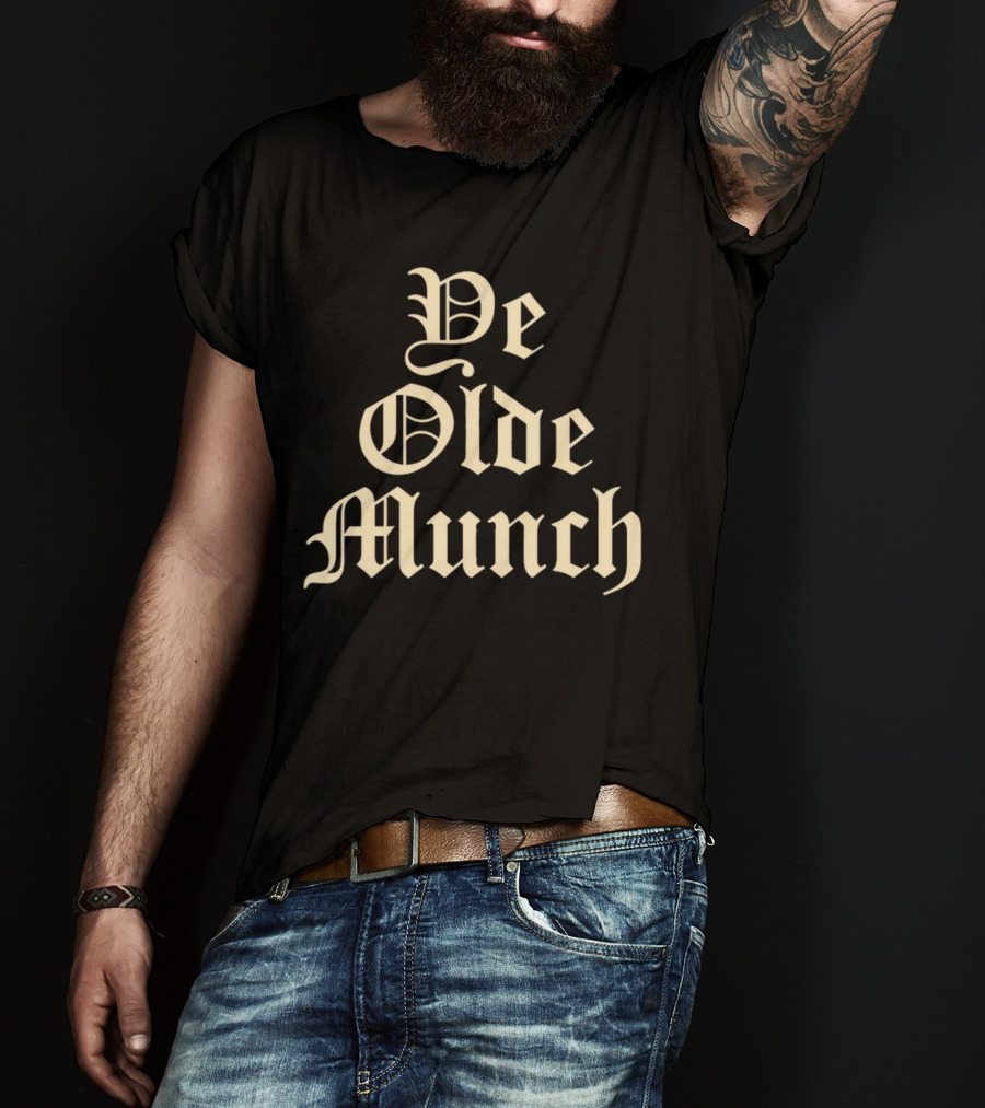 Ye Olde Munch Vintage Gothic Typography T-Shirt