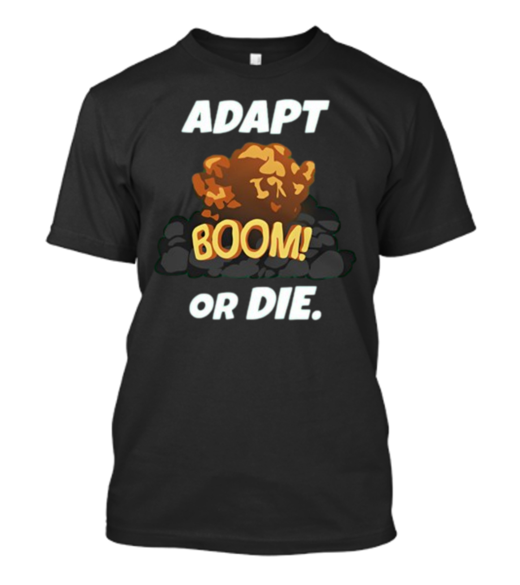 ADAPT BOOM Or DIE Explosion T-Shirt
