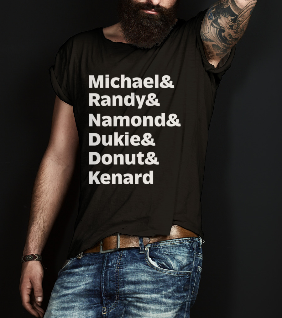 Julito Mccullum Aka Lito Michael And Randy And Namond And Dukie And Donut And Kenard T-Shirt