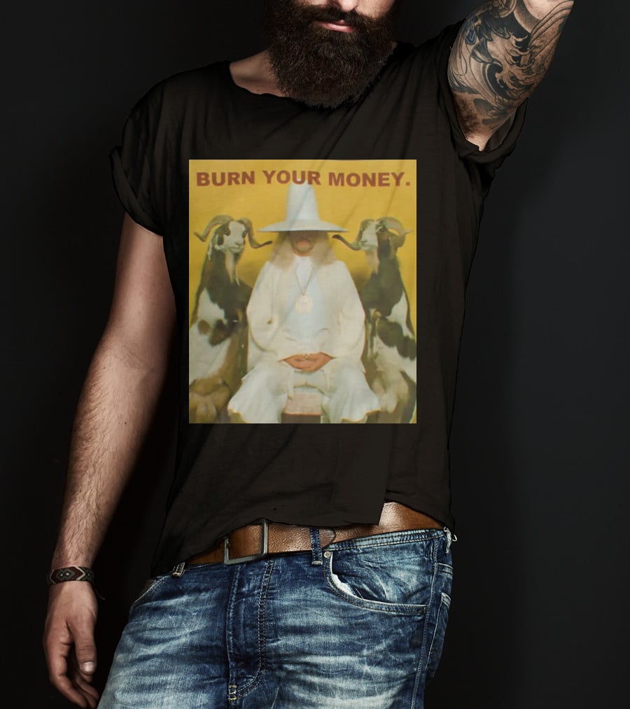 BURN YOUR MONEY White Suit Man With Goats T-Shirt