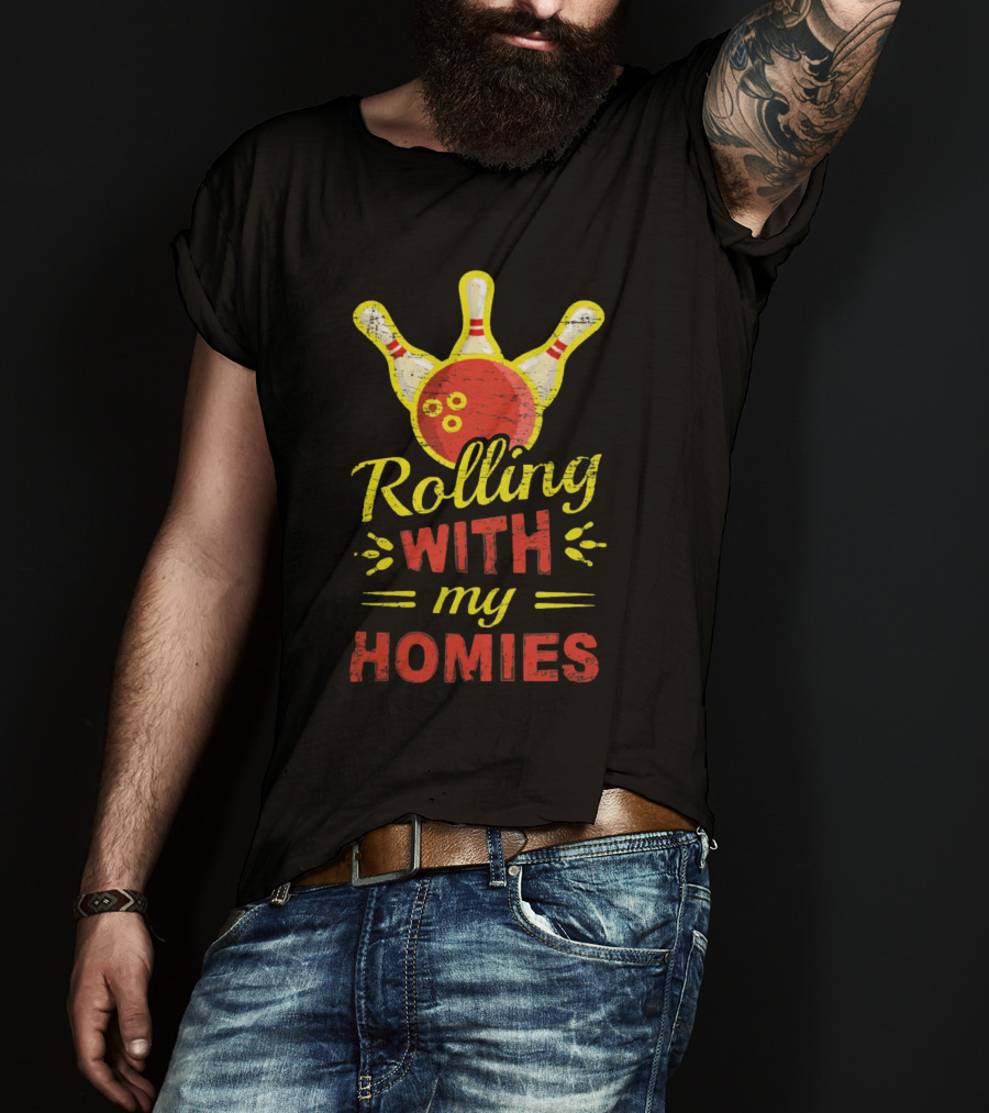 Rolling With My Homies Bowling Pin Strike T-Shirt