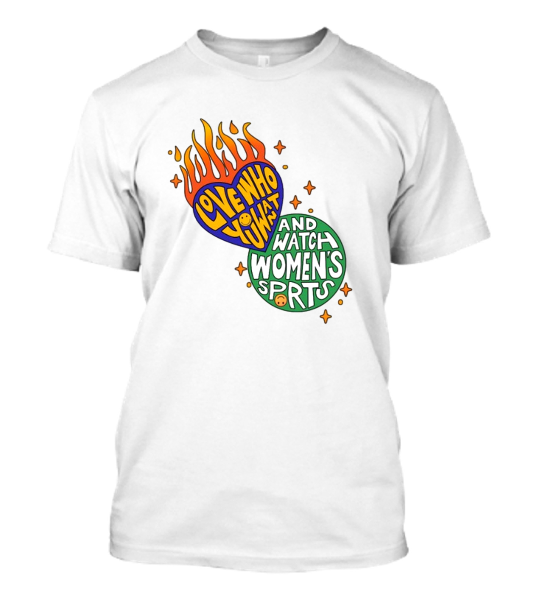 Love Who You Want And Watch Women's Sports T-Shirt