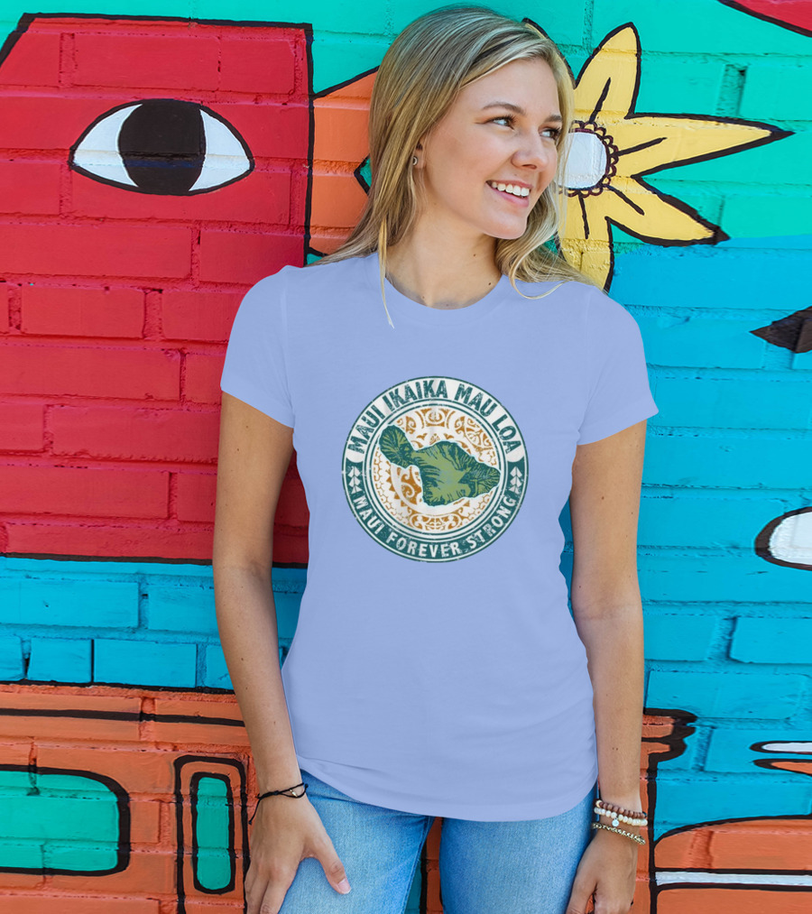 Maui Ikaika Mau Loa Maui Forever Strong T-Shirt