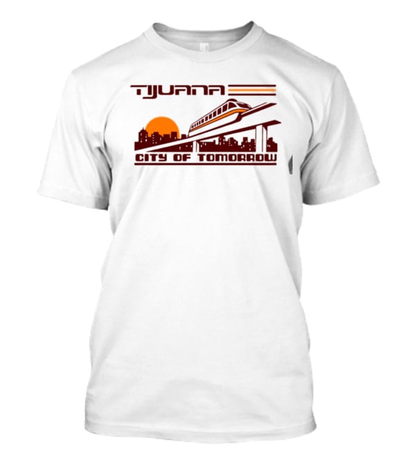 Tijuana City Of Tomorrow Sunset Skyline Monorail T-Shirt