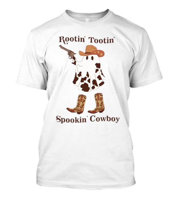 Gotfunny Rootin' Tootin' Spookin' Cowboy Brown Boots Ghost Hat Gun Blazing T-Shirt